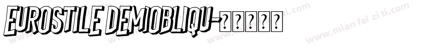 Eurostile DemiObliqu字体转换